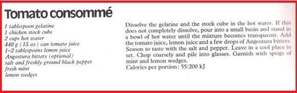 Tomato Consomme Recipe  taken from Woman's Day All Colour Book of Cooking for Slimmers (1978)